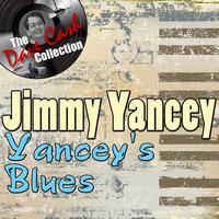 Jimmy Yancey - Yancey's Blues - [The Dave Cash Collection]
