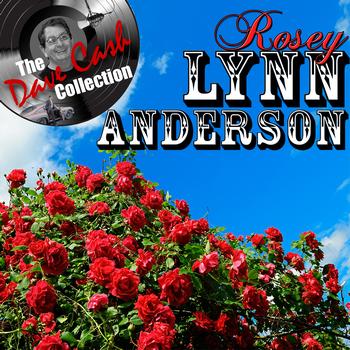 Lynn Anderson - Rosey Lynn Anderson - [The Dave Cash Collection]