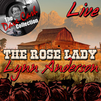 Lynn Anderson - The Rose Lady Live - [The Dave Cash Collection]