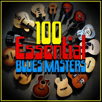 Various Artists - 100 Essential Blues Masters
