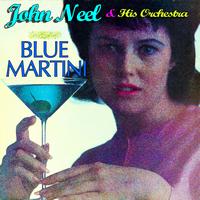 John Neel & His Orchestra - Blue Martini