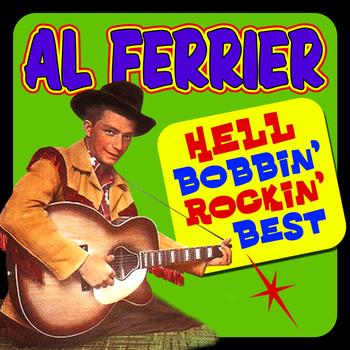 Al Ferrier - Hell Bobbin' Rockin' Best