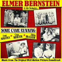 Elmer Bernstein & His Orchestra - Some Came Running (Music From The Original 1958 Motion Picture Soundtrack)