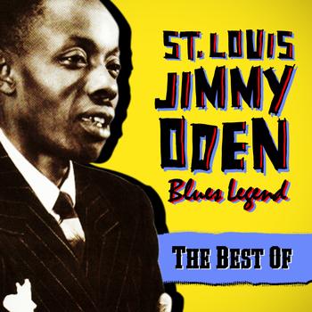 St. Louis Jimmy Oden - Blues Legend - The Best Of