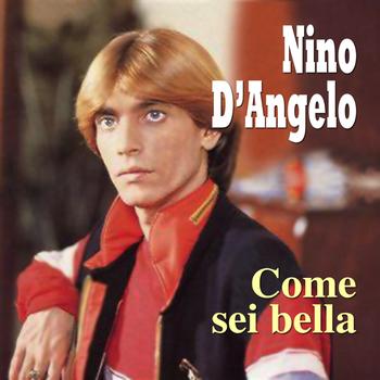 Nino D'Angelo - Come sei bella