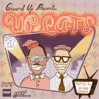 Ground Up - "Up Late" (Explicit)