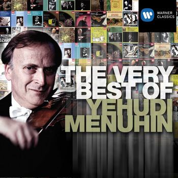 Yehudi Menuhin - The Very Best of: Yehudi Menuhin