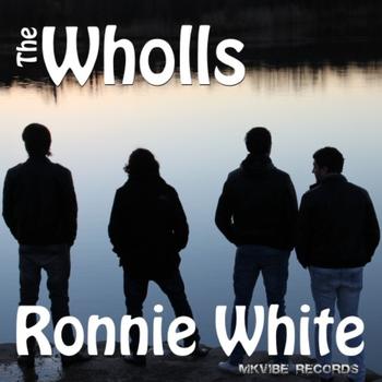 The Wholls - Ronnie White
