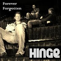 Hinge - Forever Forgotten