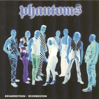 Phantoms - Résurrection