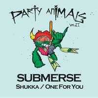 Submerse - Party Animals Vol. II