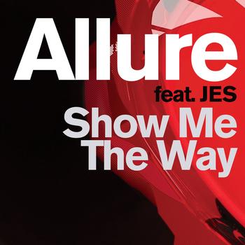 Allure - Show Me The Way (feat. Jes)
