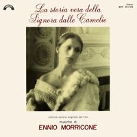 Ennio Morricone - La storia vera della Signora delle camelie (Original Motion Picture Soundtrack)