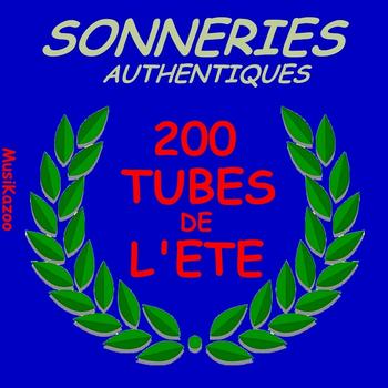Various Artists - Sonneries authentiques - 200 tubes de l'été