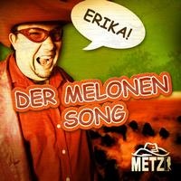 Metzi - Der Melonen Song