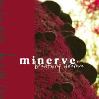 Minerve - Breathing Avenue