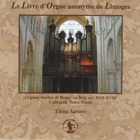 Elena Sartori - Le Livre d'Orgue anonyme de Limoges