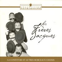 Les Frères Jacques - La confiture et autres morceaux choisis