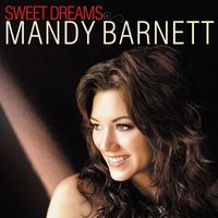 Mandy Barnett - Sweet Dreams