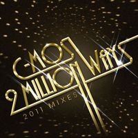 C-Mos - 2 Million Ways (2011 Mixes)