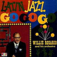 Willie Rosario - Latin Jazz Go Go Go