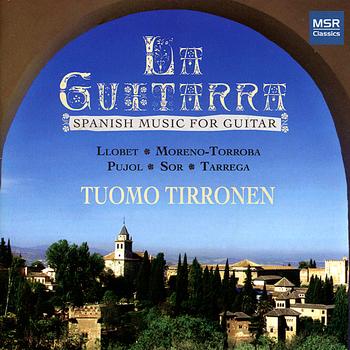 Tuomo Tirronen - La Guitarra: Spanish Music for Guitar