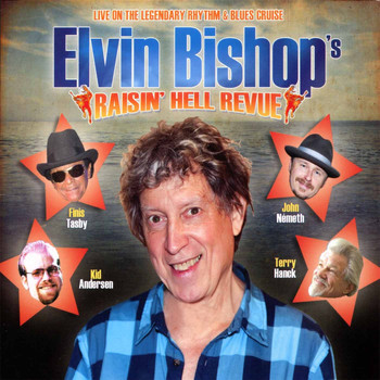 Elvin Bishop - Raisin' Hell Revue