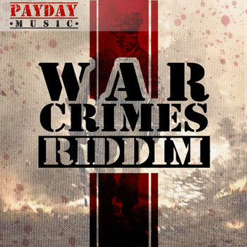 Various Artists - War Crimes Riddim
