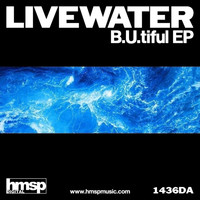 Livewater - B.U.tiful EP
