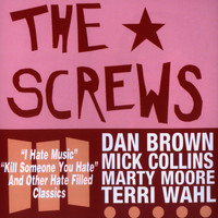 The Screws - Hate-Filled Classics