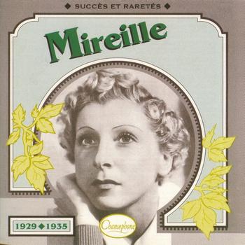 Mireille - 1929/1935