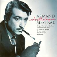 Armand Mestral - Armand mestral anthologie vol 1