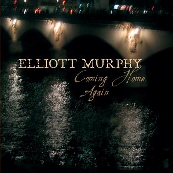 Elliott Murphy - Coming home again