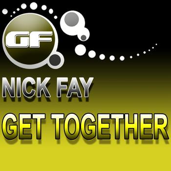 Nick Fay - Get Together