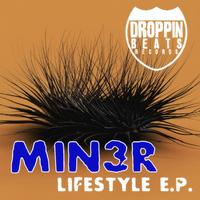 Min3r - Lifestyle - EP