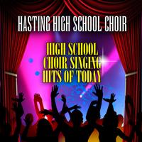 Hasting High School Choir - High School Choir Singing Hits Of Today