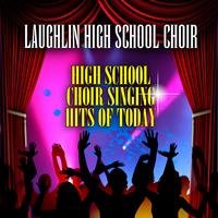 Laughlin High School - High School Choir Singing Hits Of Today