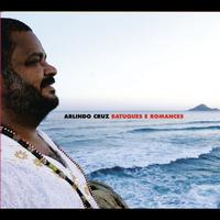 Arlindo Cruz - Batuques e Romances