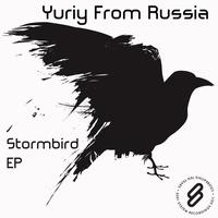 Yuriy From Russia - Stormbird EP