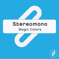 Stereomono - Magic Colors