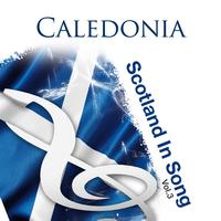 Celtic Spirit - Caledonia: Scotland In Song Volume 3