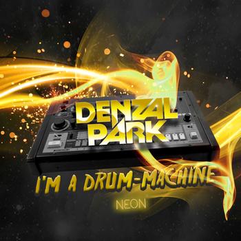 Denzal Park - I'm A Drum-Machine