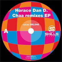 Horace Dan D. - Chaa Remixes