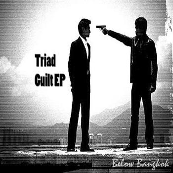 Below Bangkok - Triad Guilt EP
