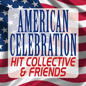 Various - American Celebration – Hit Collective & Friends