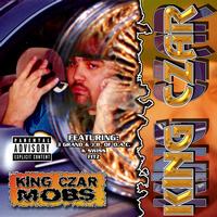 King Czar - King Czar Mobs