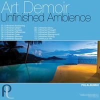 Art Demoir - Unfinished Ambience