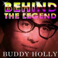 Buddy Holly - Buddy Holly - Behind The Legend