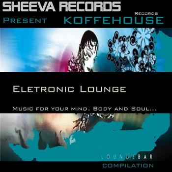 Various Artists - KOFFEHOUSE - ELETRONIC LOUNGE