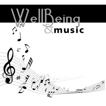 Various Artists - Wellbeing & Music